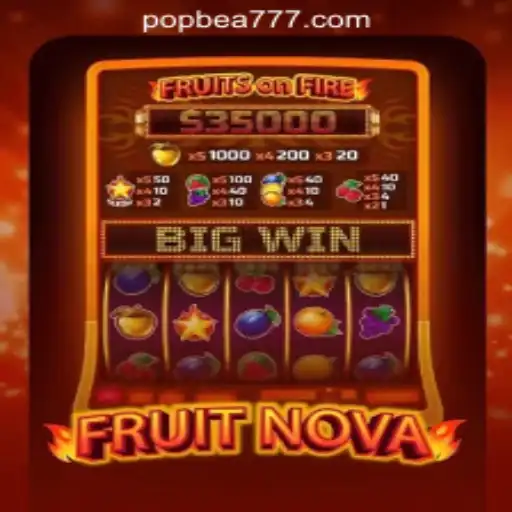 Discover the Excitement of FruitNova: The Premiere Slot Game of POPBEA Oficial Slots Brasil #1