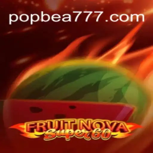 Exploring the Thrills of FruitNovaSuper60 in POPBEA Oficial Slots Brasil #1