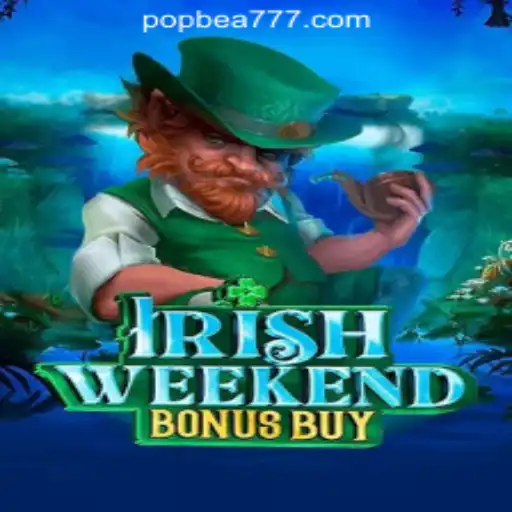 Exploring the Exciting World of IrishWeekendBonusBuy: A Guide for POPBEA Oficial Slots Brasil #1 Fans