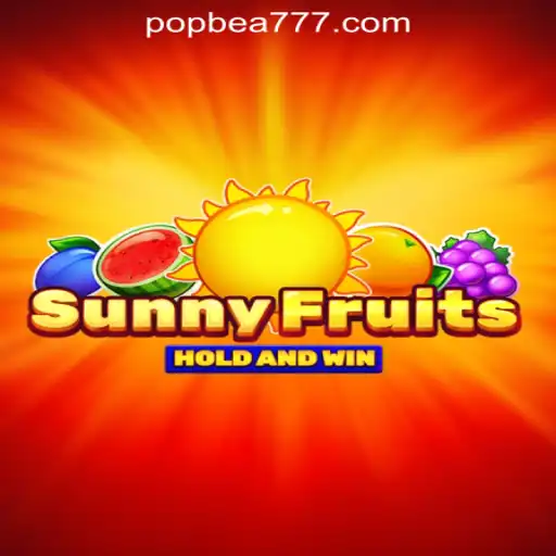 Explore the Exciting World of SunnyFruits and POPBEA Oficial Slots Brasil #1