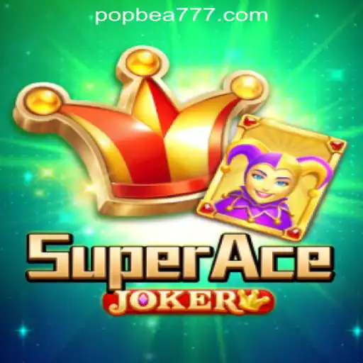 Exploring the Thrills of SuperAceJoker and POPBEA Oficial Slots Brasil #1